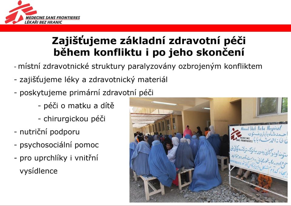 zdravotnický materiál - poskytujeme primární zdravotní péči - péči o matku a dítě -