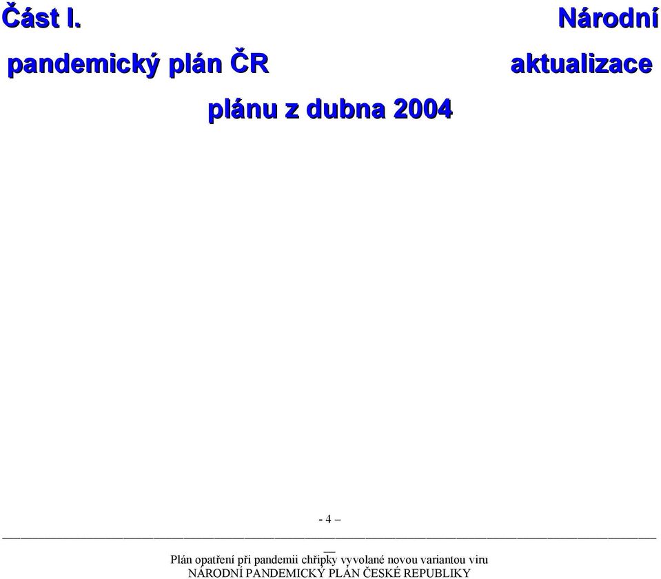 ČR plánu z dubna