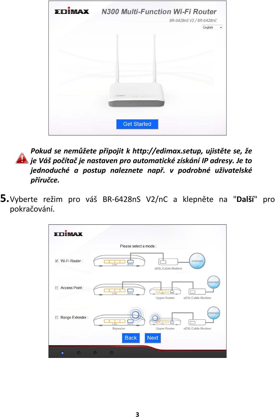 získání IP adresy. Je to jednoduché a postup naleznete např.