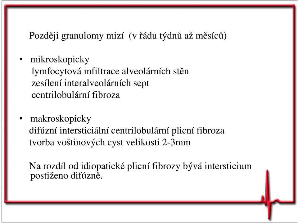 makroskopicky difúzní intersticiální centrilobulární plicní fibroza tvorba