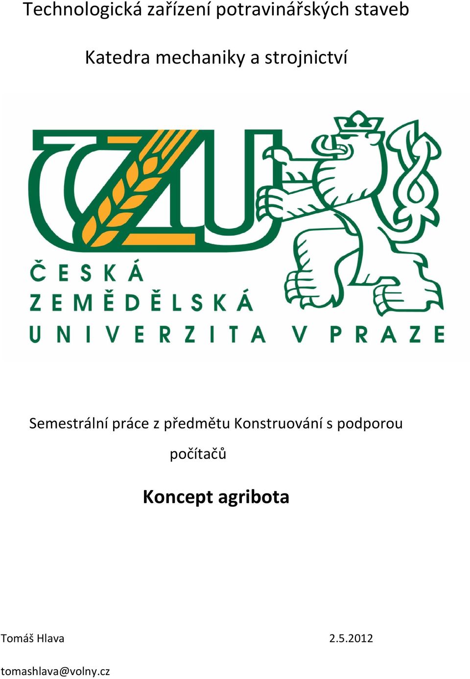 z předmětu Konstruování s podporou počítačů