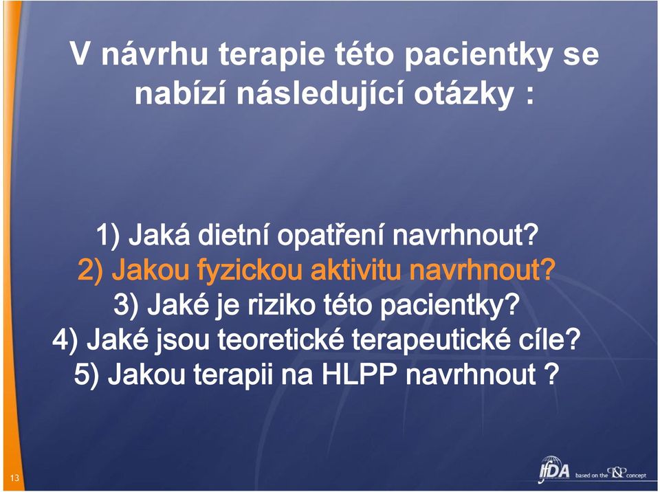 2) Jakou fyzickou aktivitu navrhnout?