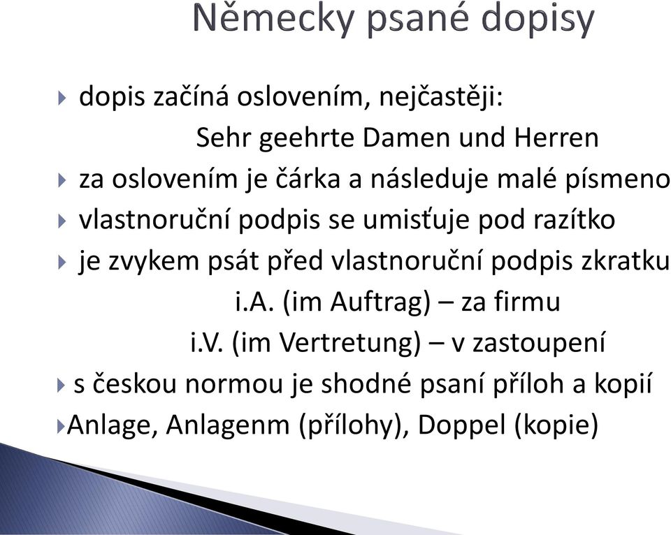 vlastnoruční podpis zkratku i.a. (im Auftrag) za firmu i.v. (im Vertretung) v zastoupení