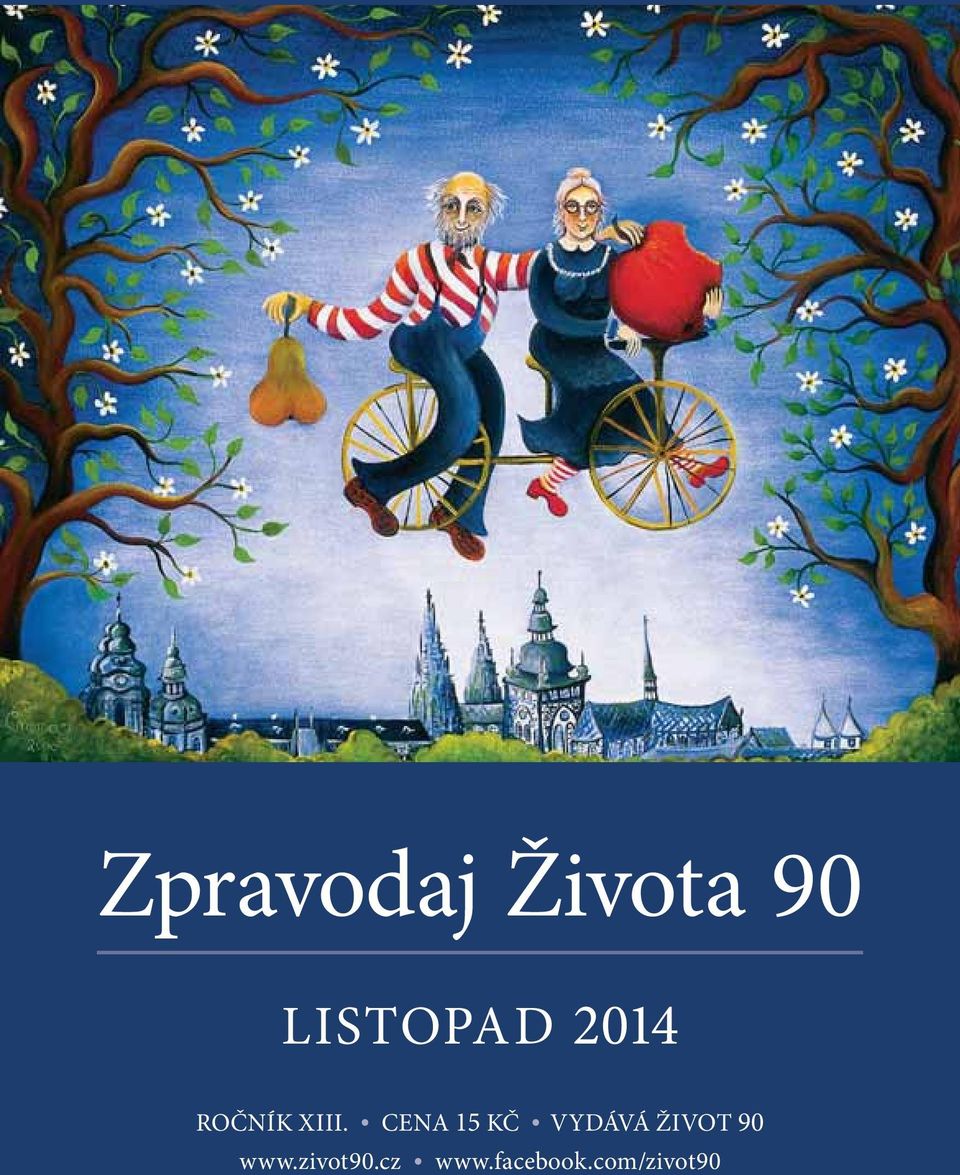 CENA 15 KČ VYDÁVÁ ŽIVOT 90