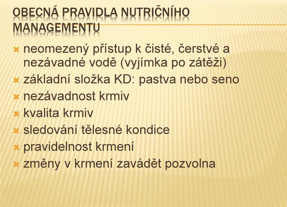 složka KD: pastva nebo seno nezávadnost krmiv kvalita krmiv