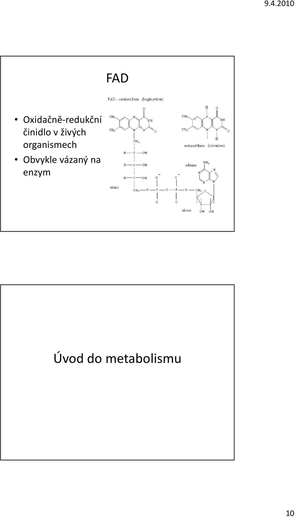 organismech Obvykle