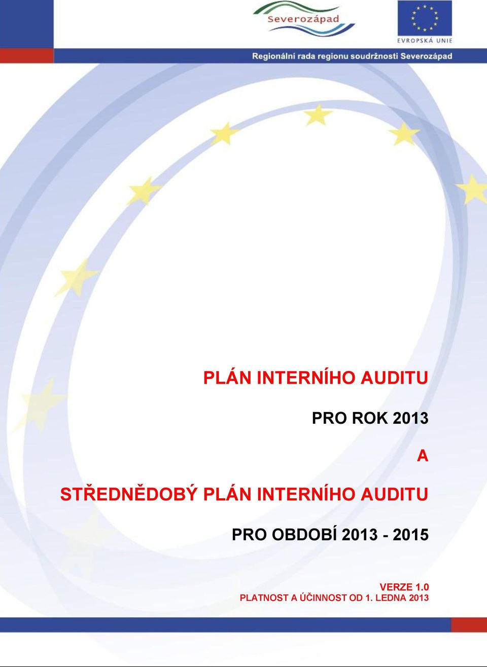 OBDOBÍ 2013-2015 VERZE 1.