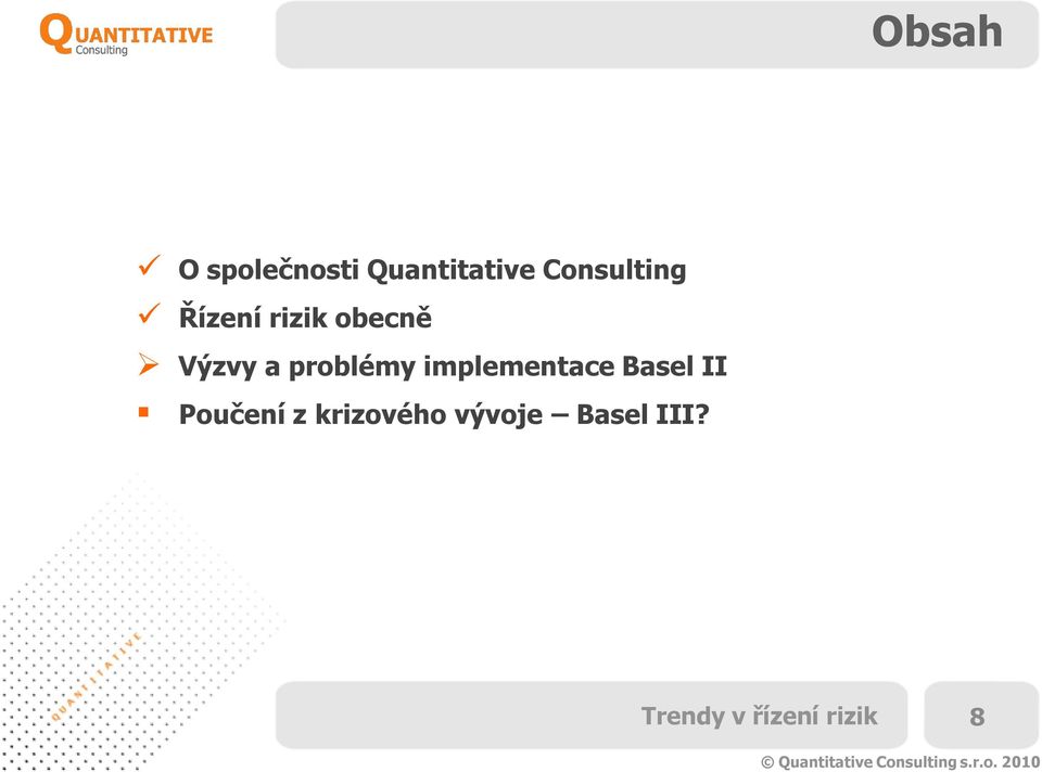 Výzvy a problémy implementace Basel