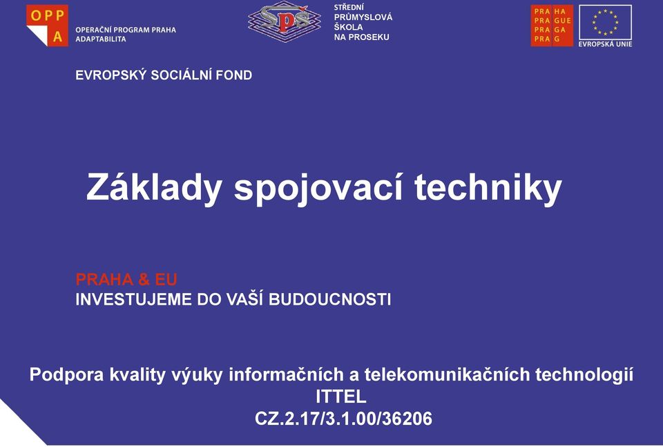 BUDOUCNOSTI Podpora kvality výuky informačních