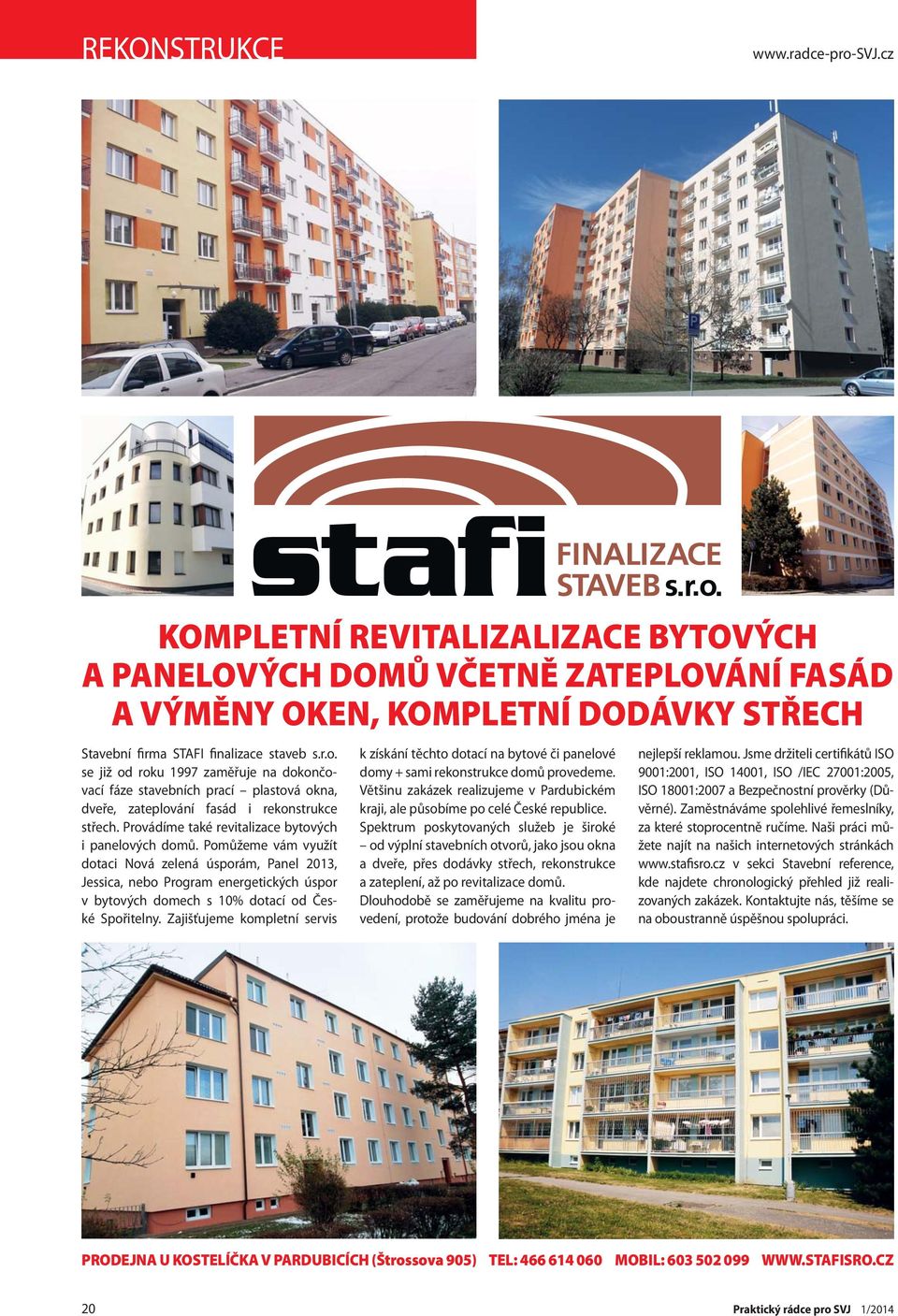 Pomůžeme vám využít dotaci Nová zelená úsporám, Panel 2013, Jessica, nebo Program energetických úspor v bytových domech s 10% dotací od České Spořitelny.