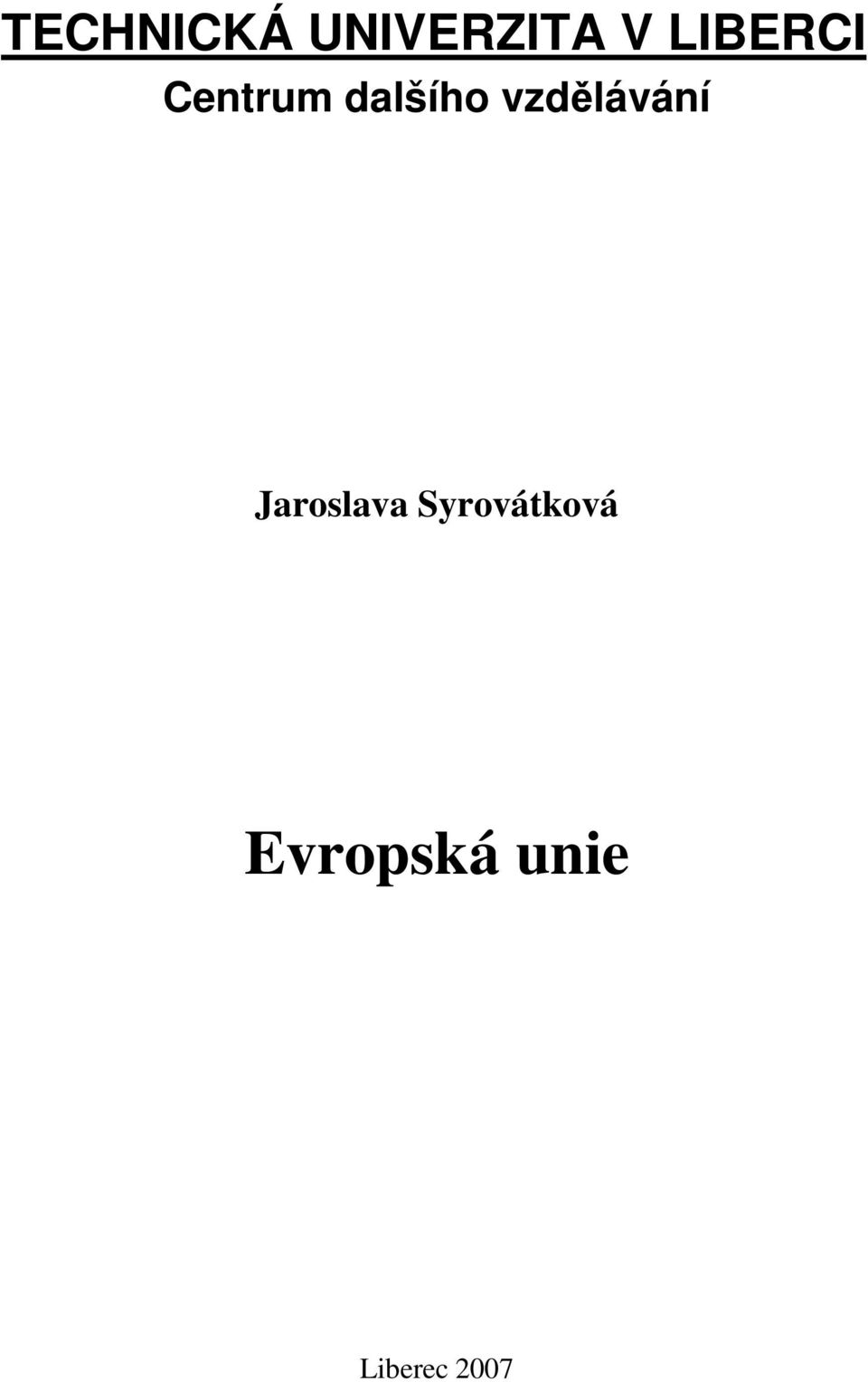 vzdělávání Jaroslava