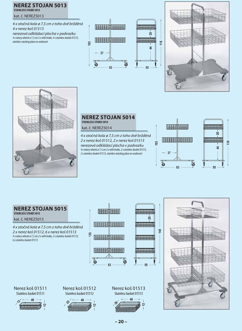 STAINLESS STAND 5014 kat. č.