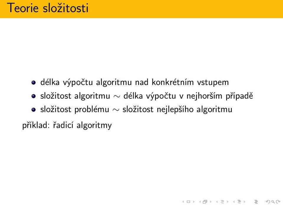 výpočtu v nejhorším případě složitost problému