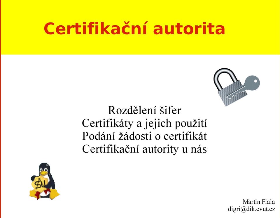 žádosti o certifikát Certifikační