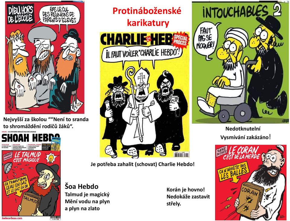 Je potřeba zahalit (schovat) Charlie Hebdo!