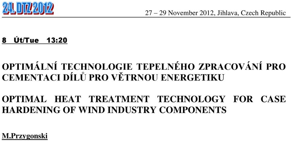 ENERGETIKU OPTIMAL HEAT TREATMENT TECHNOLOGY FOR
