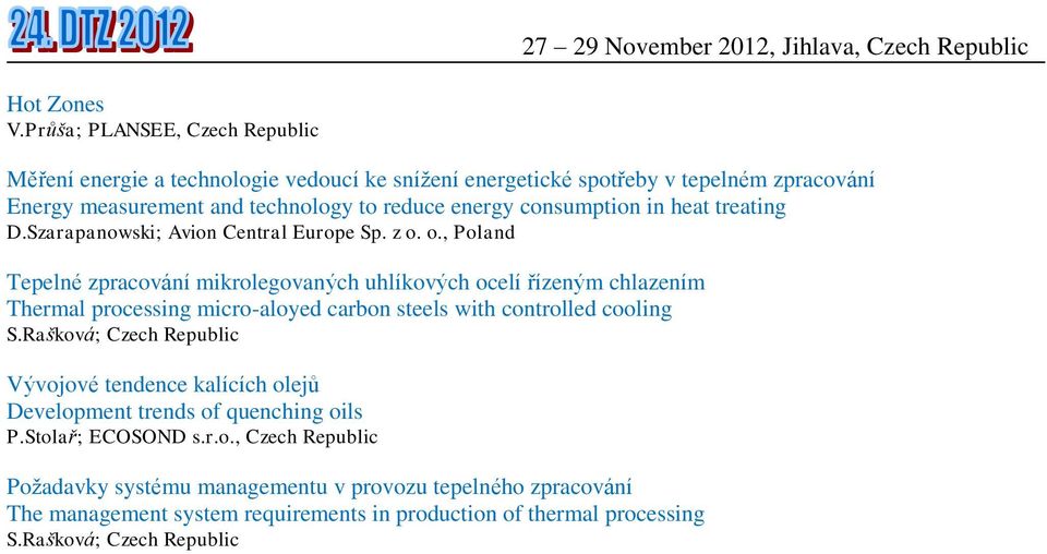 consumption in heat treating D.Szarapanowski; Avion Central Europe Sp. z o.