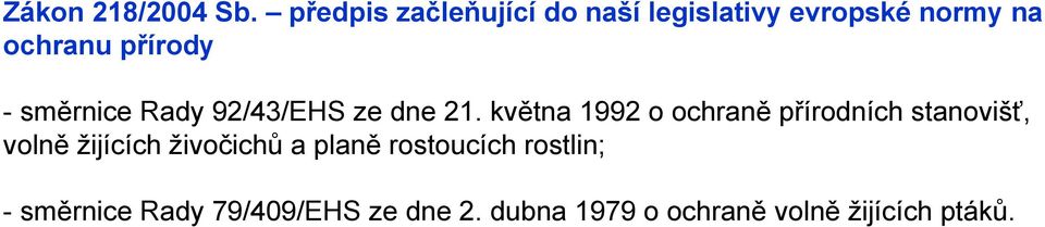 -směrnice Rady 92/43/EHS ze dne 21.