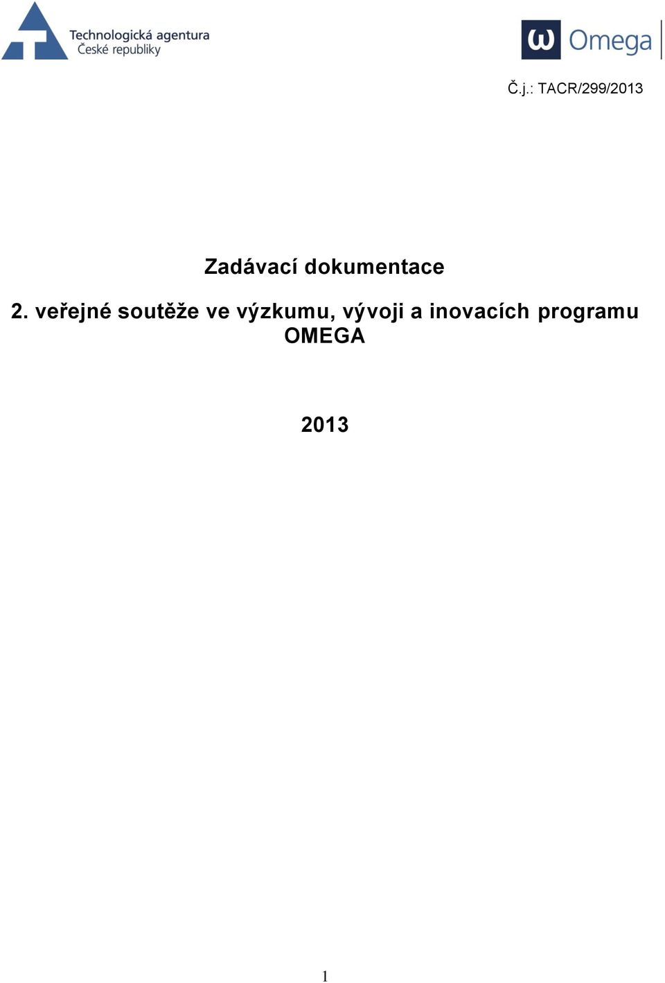 veřejné soutěže ve výzkumu,
