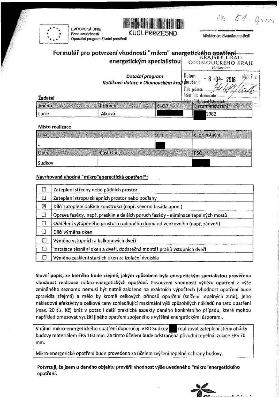 OP f--" DatuTrrnarozerrr- -------- Lucie Aiková 982 Místo realizace Ulice c. p. č.