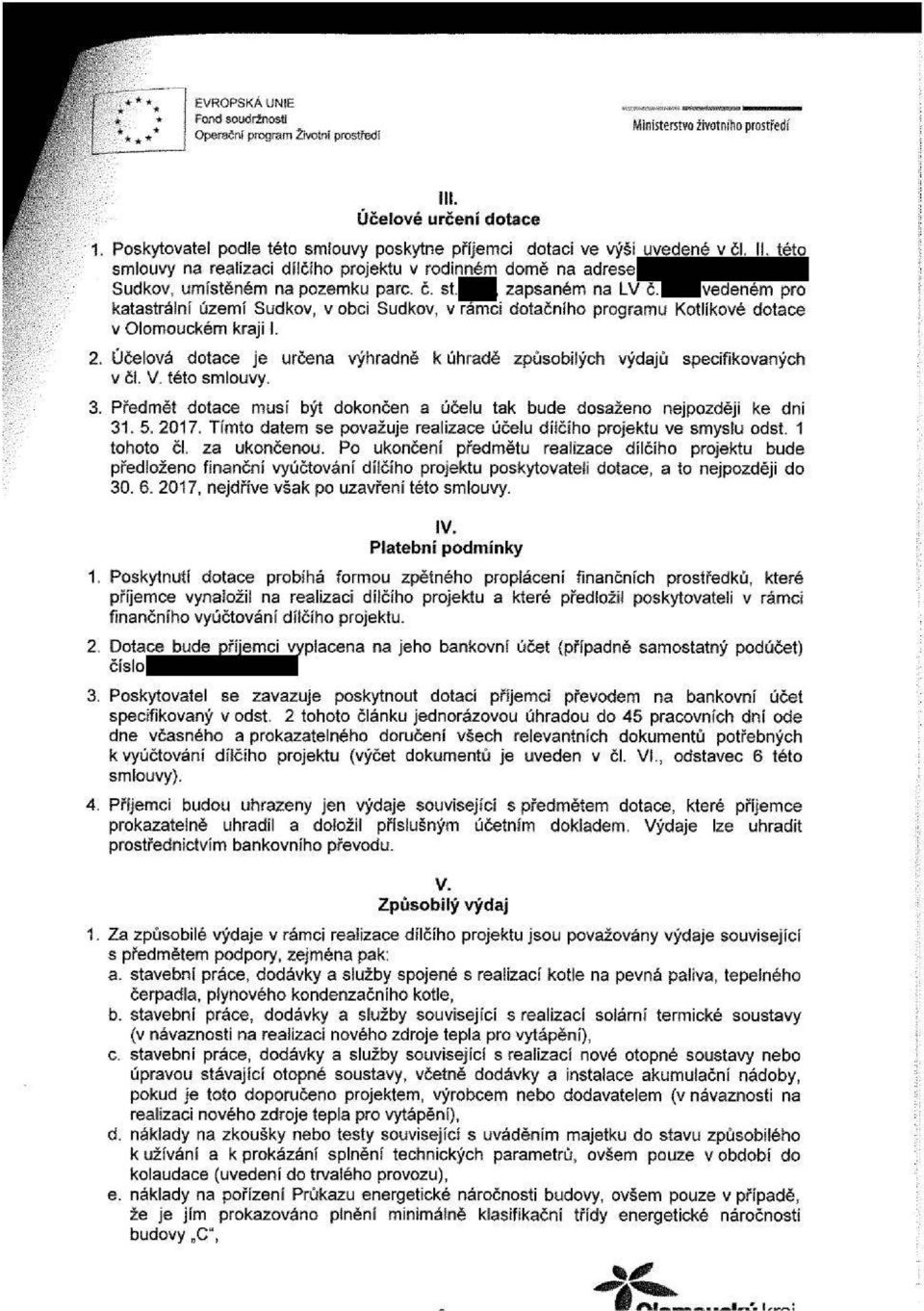 zapsaném na LV katastrální území Sudkov, v obci Sudkov, v dotačního programu Kotlíkové dotace v Olomouckém kraji I. 2.