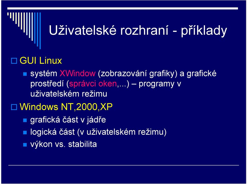 ..) programy v uživatelském režimu Windows NT,2000,XP