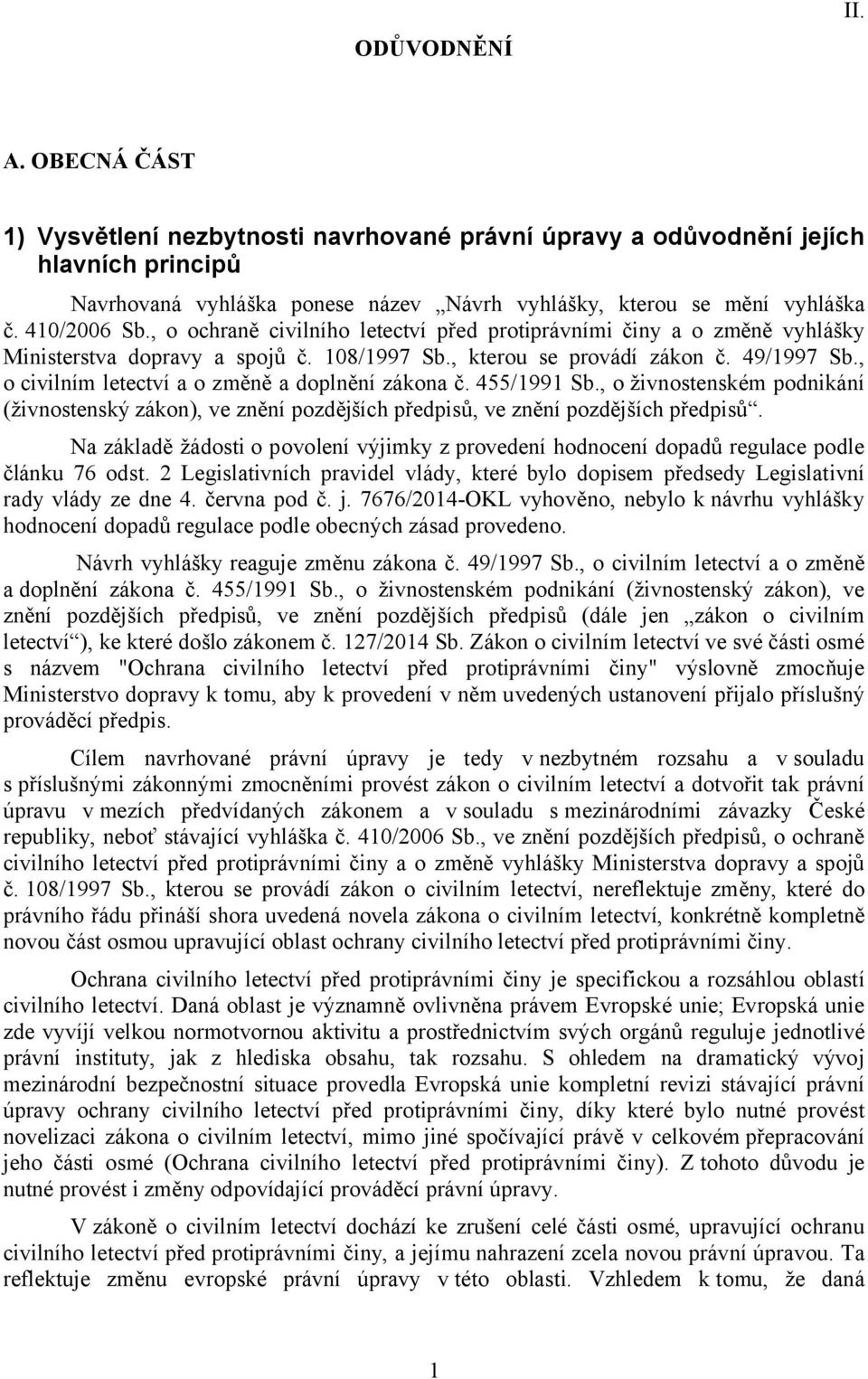 , o civilním letectví a o změně a doplnění zákona č. 455/1991 Sb., o živnostenském podnikání (živnostenský zákon), ve znění pozdějších předpisů, ve znění pozdějších předpisů.