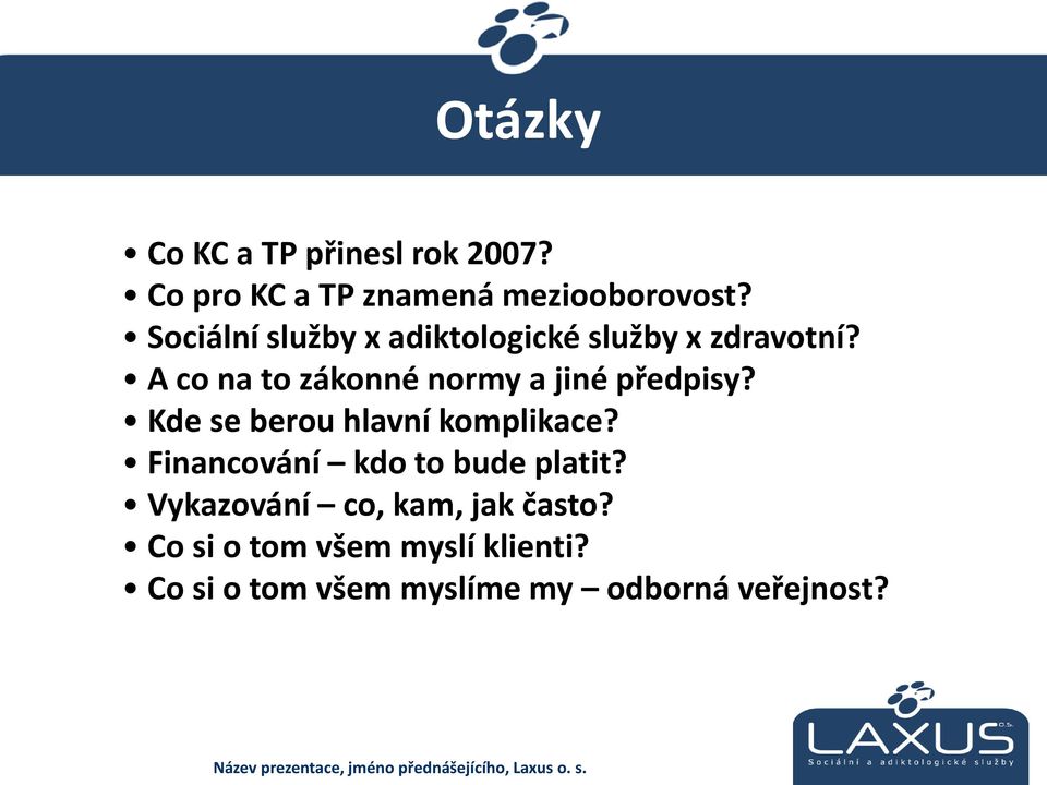 A co na to zákonné normy a jiné předpisy? Kde se berou hlavní komplikace?