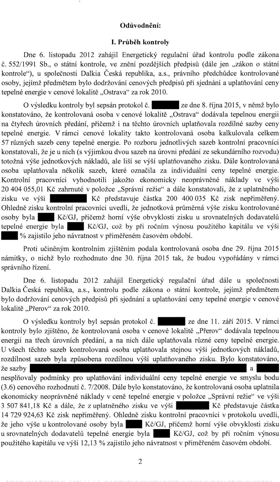 výsledku kontroly byl sepsán protokol č, _ ze dne 8.