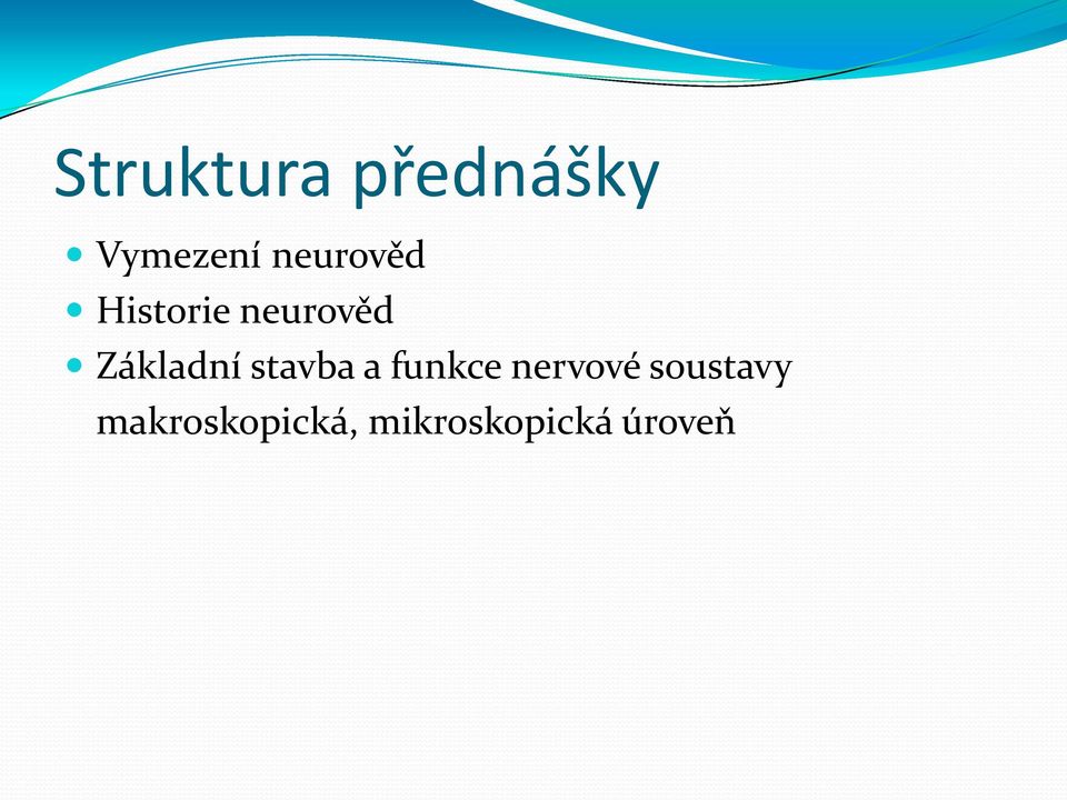 Základní stavba a funkce nervové