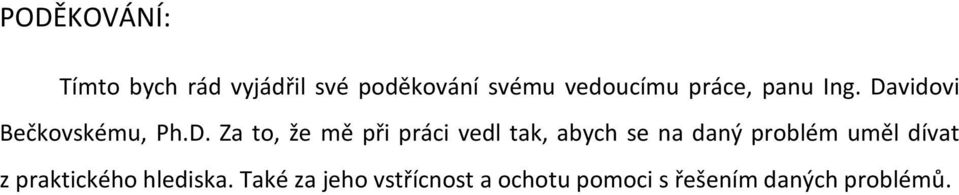 vidovi Bečkovskému, Ph.D.