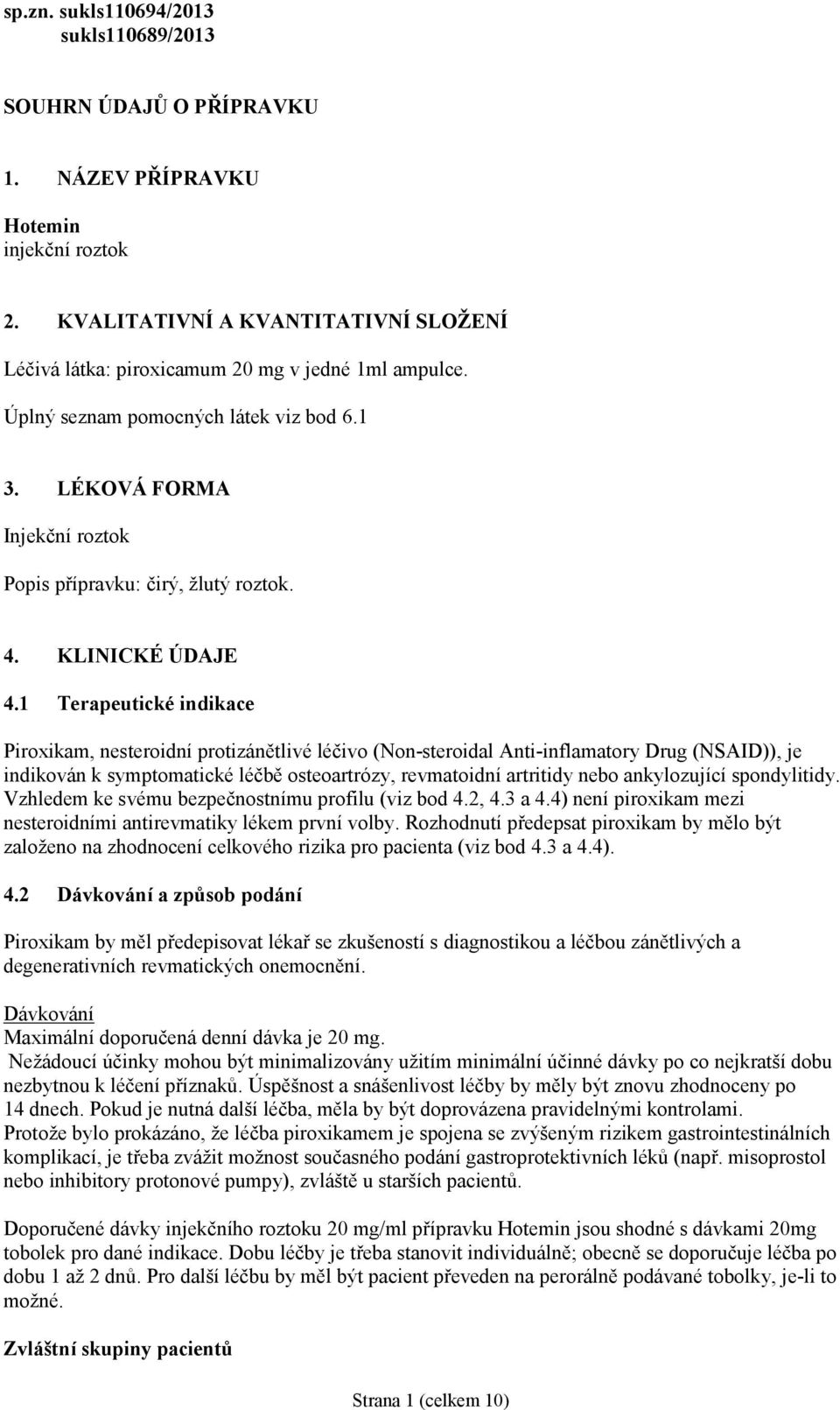 4. KLINICKÉ ÚDAJE 4.
