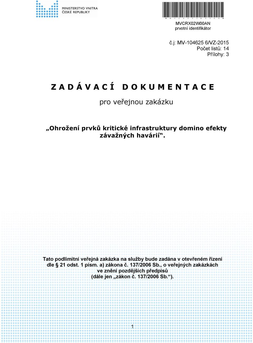 Ohrožení prvků kritické infrastruktury domino efekty závažných havárií.
