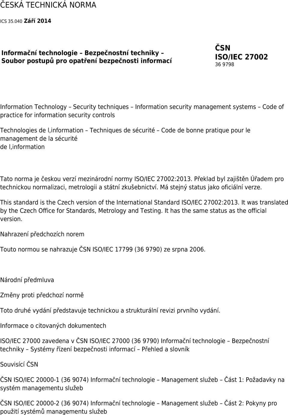 management systems Code of practice for information security controls Technologies de l,information Techniques de sécurité Code de bonne pratique pour le management de la sécurité de l,information