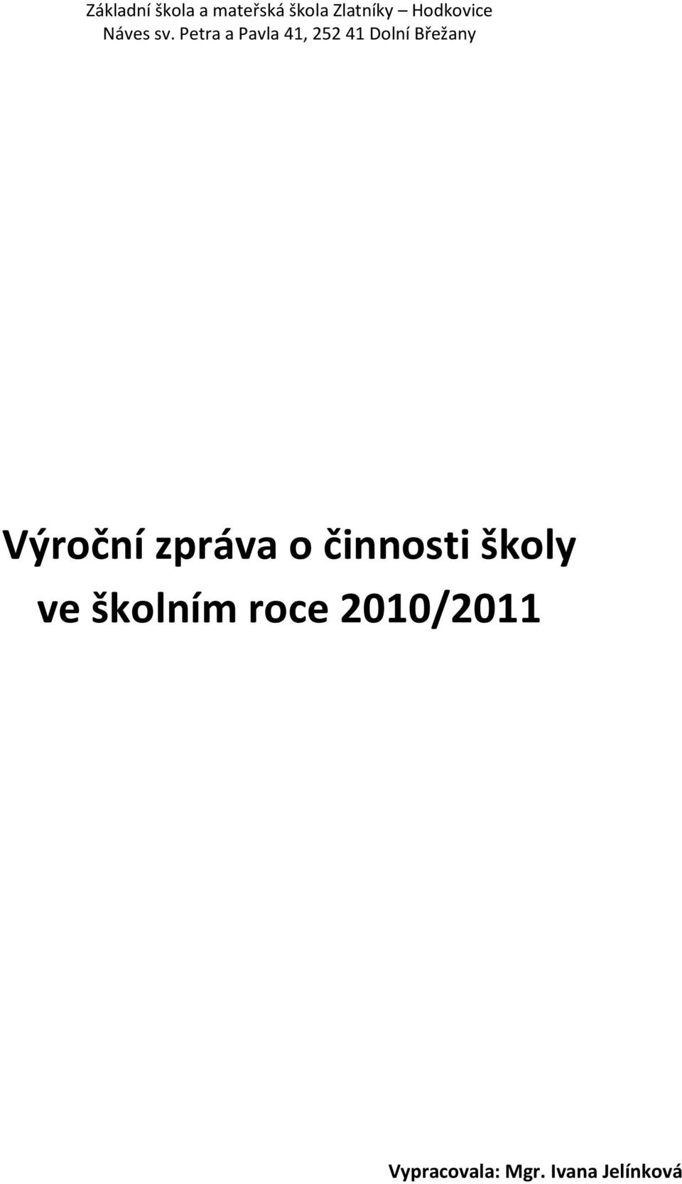 školním roce 2010/2011