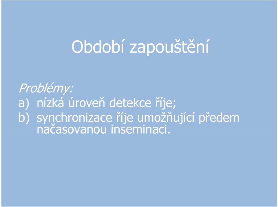 synchronizace říje umožňující