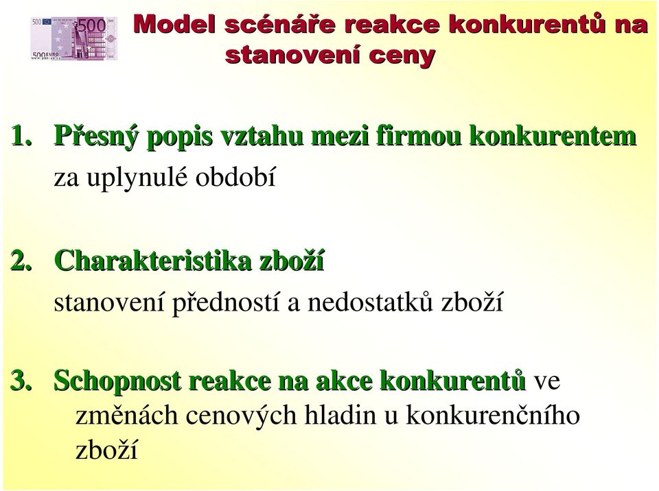 Charakteristika zboží stanovení předností a nedostatků zboží 3.