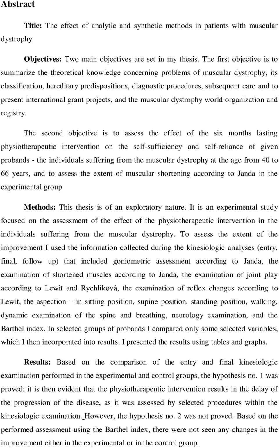 present international grant projects, and the muscular dystrophy world organization and registry.