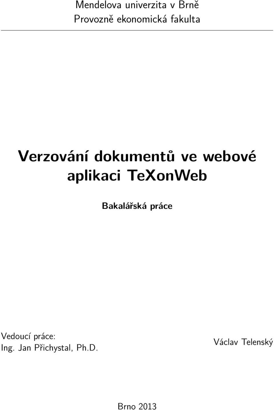 webové aplikaci TeXonWeb Bakalářská práce
