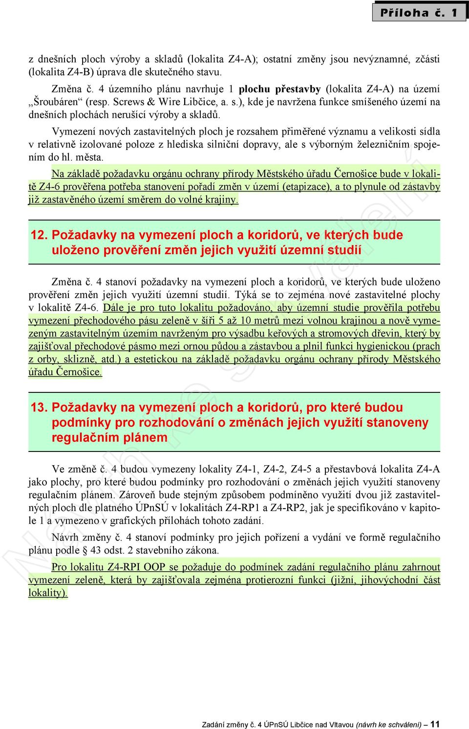 ), kde je navržena funkce smíšeného území na dnešních plochách nerušící výroby a skladů.