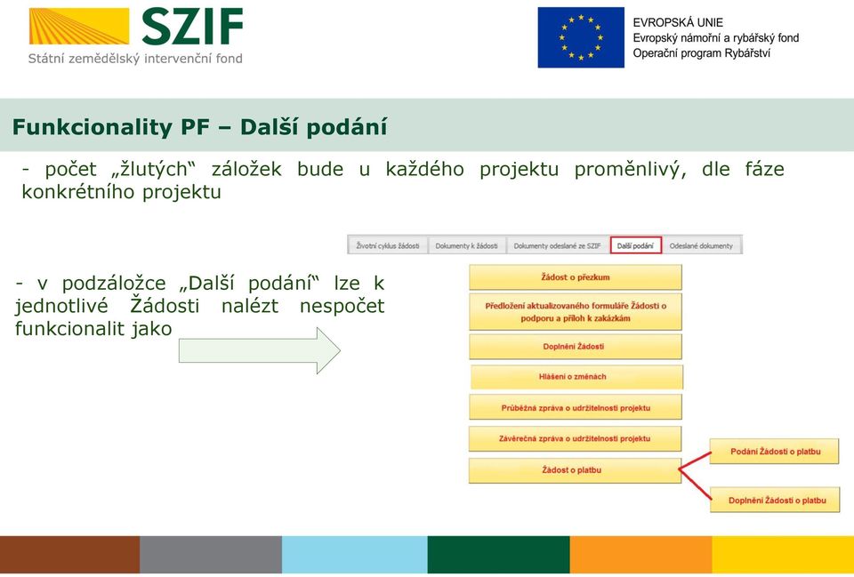 fáze konkrétního projektu - v podzáložce Další