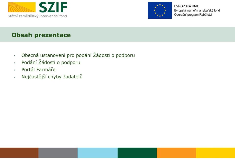 podporu Podání Žádosti o podporu