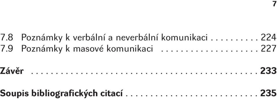 9 Poznámky k masové komunikaci.