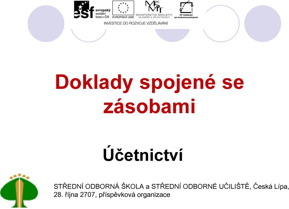 STŘEDNÍ ODBORNÉ UČILIŠTĚ, Česká