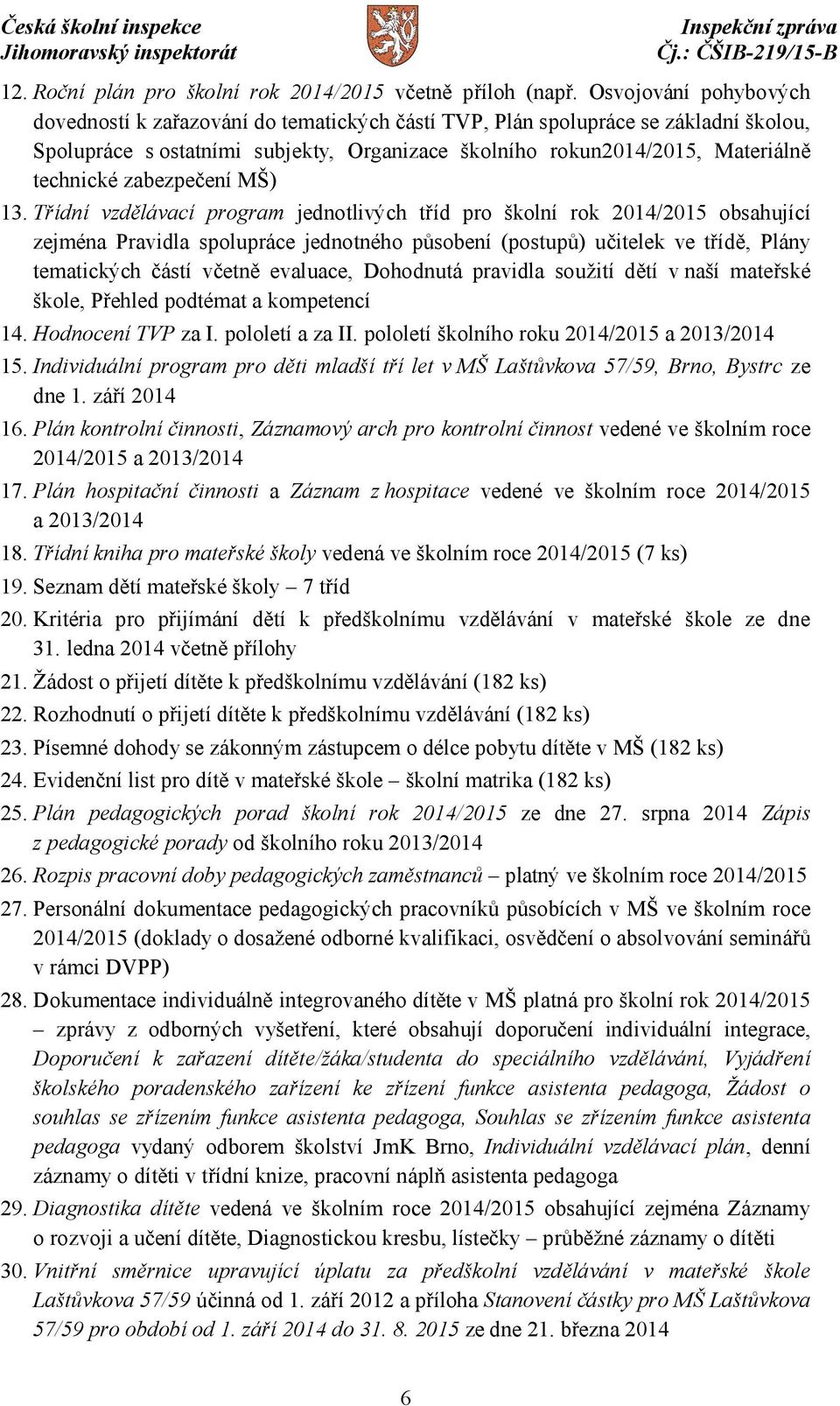 zabezpečení MŠ) 13.