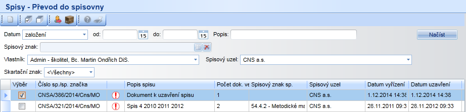 9.1.7.2 Převod spisů Výběr spisů pro převod do spisovny. Filtry seznamu: Datum: založení, vyřízení, uzavření Popis Spisový znak (možnost vybírat i ze zrušených či pozastavených spisových plánů.