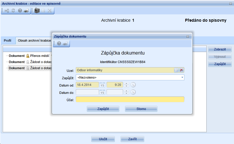 Uzel výběr spisového uzlu Zapůjčit výběr funkčního místa a uživatele, kterému bude dokument/ spis zapůjčen Datum od datum zahájení zápůjčky (aplikace vyplňuje automaticky po založení záznamu) Datum