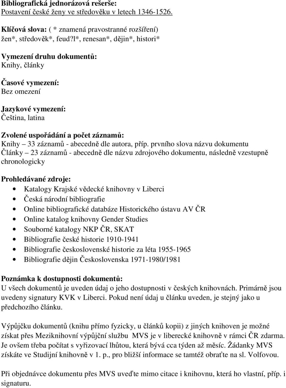 dle autora, příp.