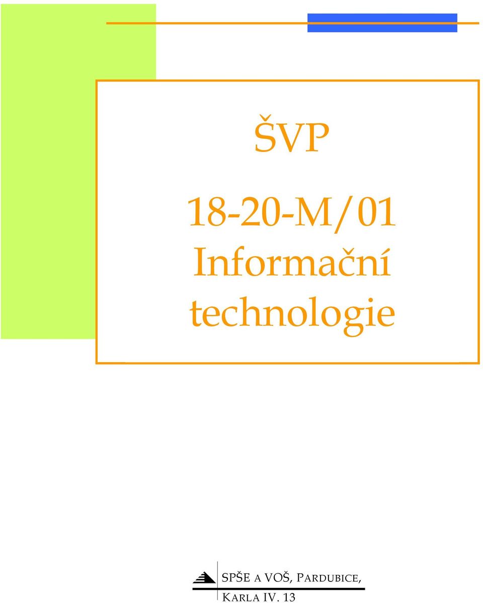 technologie SPŠE A