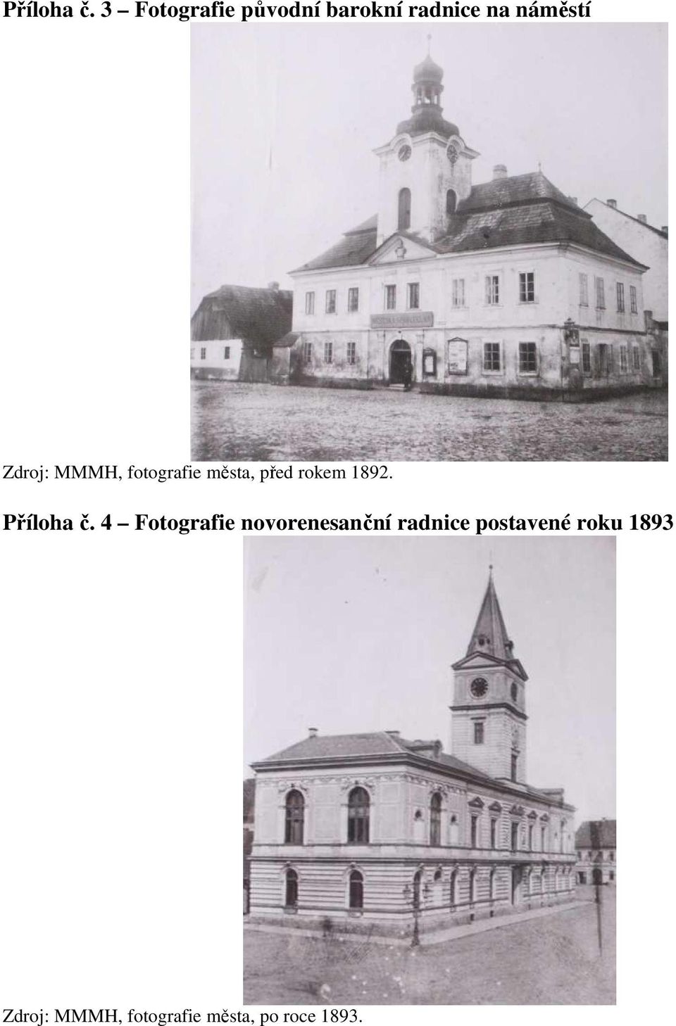 Zdroj: MMMH, fotografie města, před rokem 892.